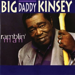  Big Daddy Kinsey ‎– Ramblin' Man 